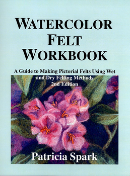Watercolor Felt Workbook | Felting Books & DVDs