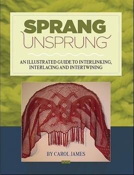 Sprang Unsprung | Braiding & Twining Books