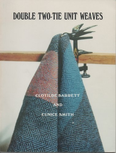 Double Two-Tie Unit Weaves - Revised 2018 | Weaving Books