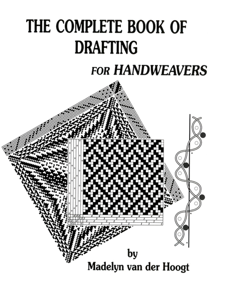 Complete Book of Drafting for Handweavers | Weaving Books