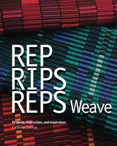 Rep, Rips, Reps Weave | Weaving Books