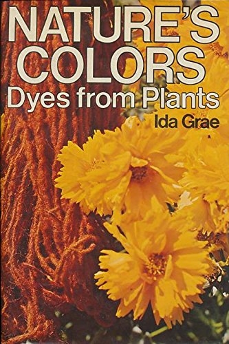 Nature's Colors: Dyes from Plants (used) | Used Books