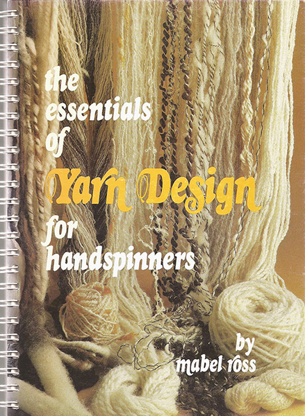 Essentials of Yarn Design for Handspinners (used) | Used Books