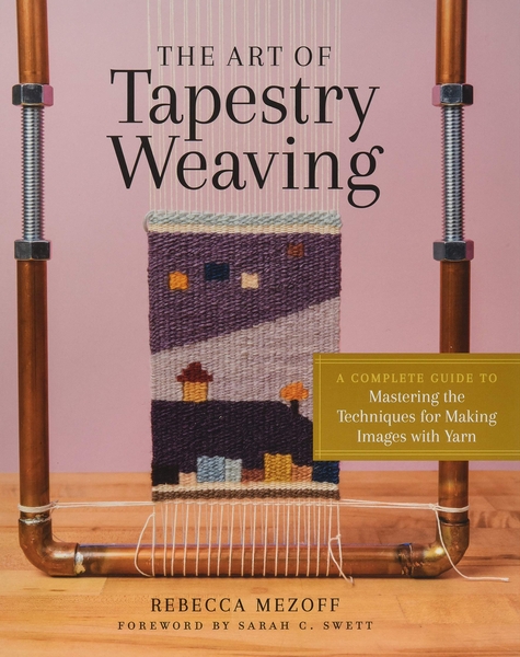 The Art of Tapestry Weaving | Tapestry Books