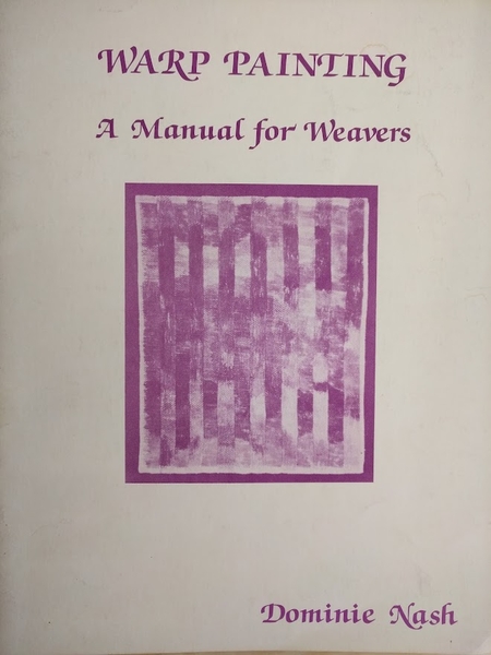 Warp Painting: A Manual for Weavers (used) | Used Books!