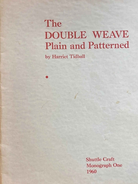 Shuttle Craft Guild Monograph 1: The Double Weave (used) | Used Books!