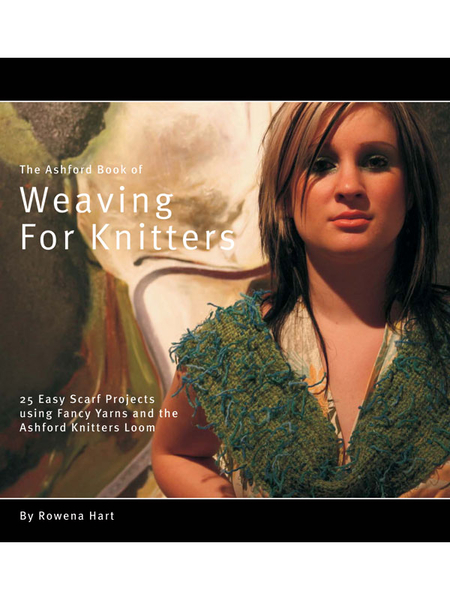 Ashford Book of Weaving for Knitters (Used) | Used Books!