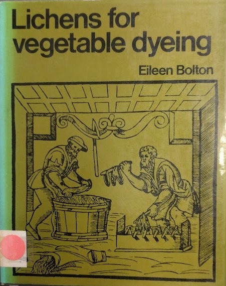 Lichens for Vegetable Dyeing (Used) | Used Books