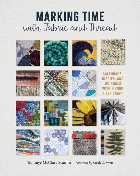 Marking Time with Fabric and Thread | Tapestry Books