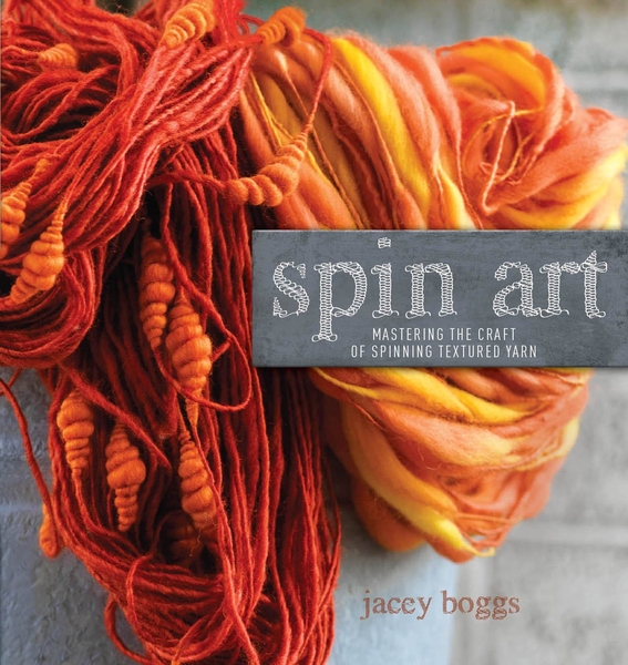 Spin Art: Mastering the Craft of Textured Yarn (used) | Used Books!