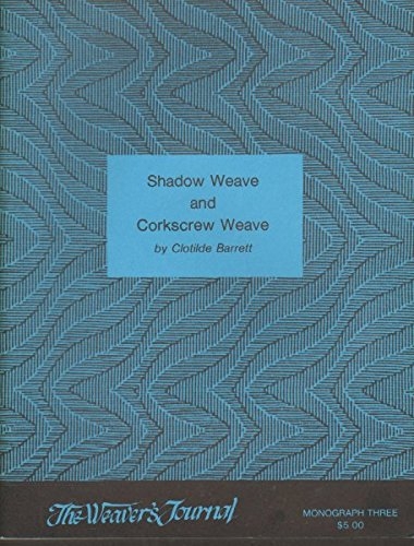 Shadow Weave and Corkscrew Weave (used) | Used Books!