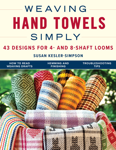 Weaving Hand Towels Simply by Susan Kesler-Simpson | Weaving Books