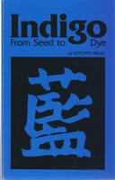 Image Indigo From Seed to Dye (used)